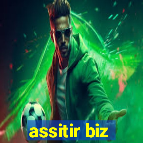 assitir biz